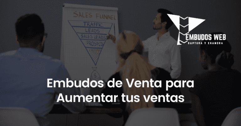 Embudos de Venta para Aumentar tus ventas