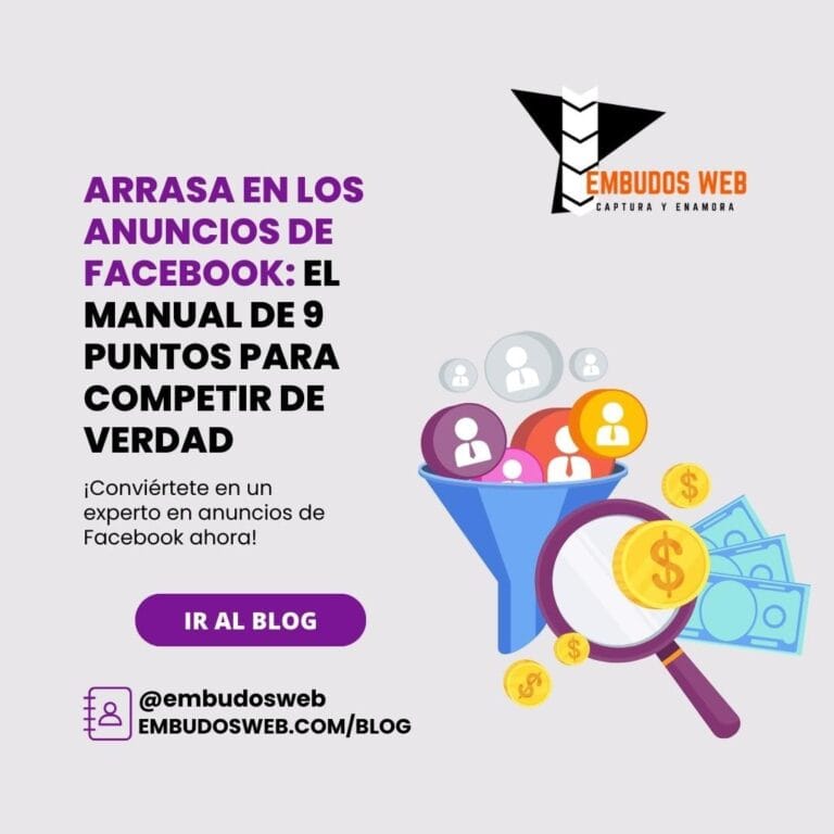 Arrasa en los Anuncios de Facebook El Manual de 9 Puntos para Competir de Verdad