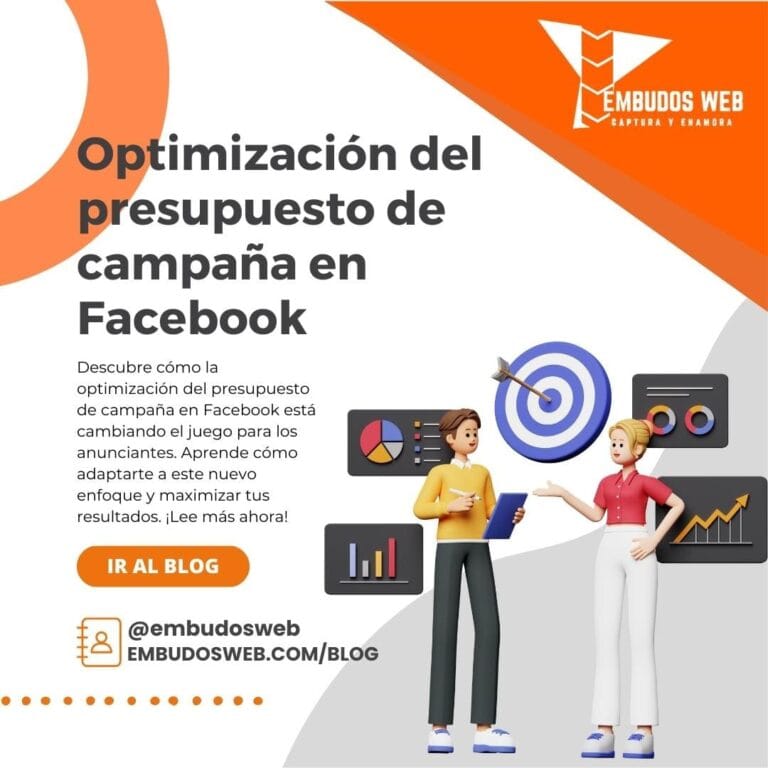 Optimización del presupuesto de campaña en Facebook ¿Qué significa y cómo afecta a los anunciantes