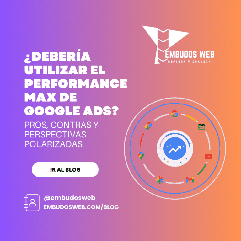 ¿Debería utilizar el Performance Max de Google Ads Pros, contras y perspectivas polarizadas