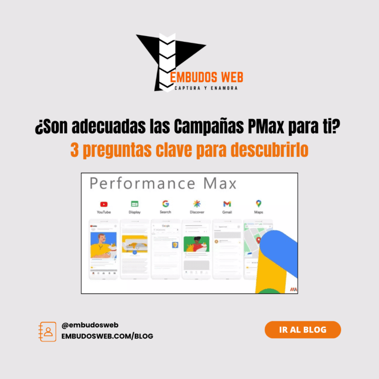 ¿Son adecuadas las Campañas PMax para ti 3 preguntas clave para descubrirlo