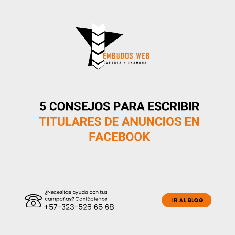 5 Consejos Para Escribir Titulares de Anuncios en Facebook