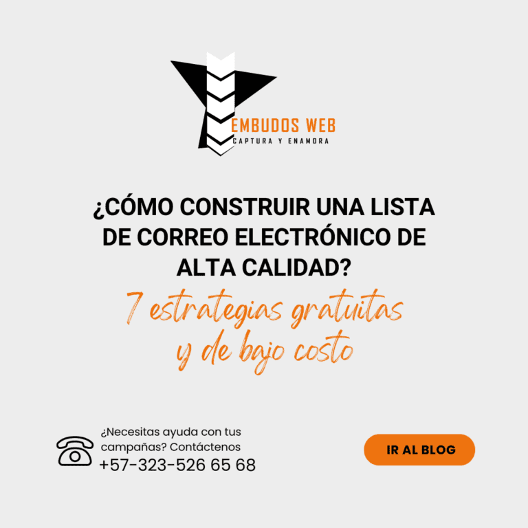 Cómo construir una lista de correo electrónico de alta calidad - 7 estrategias gratuitas y de bajo costo