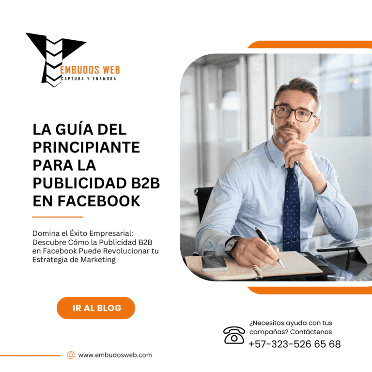 La Guía del Principiante para la Publicidad B2B en Facebook
